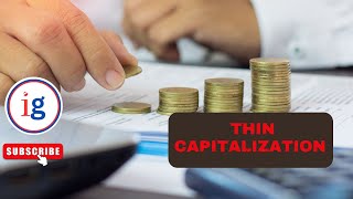 Thin Capitalization Explained Risks amp Tax Implications [upl. by Iluj836]