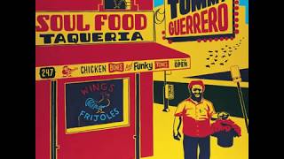 Tommy Guerrero  Soul Food Taqueria  15 Lost Unfound [upl. by Barfuss571]