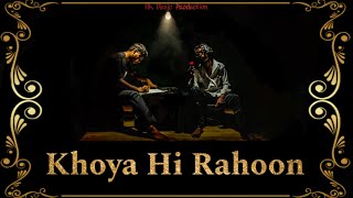 KHOYA HI RAHOON Official Video HarshMalaki  Praan S  Gully amp Gulaab 2024  prod by Anexx Beats [upl. by Nepean]