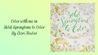 Color With Me in Bold Springtime to Color by Eleri Fowler using Markart colored pencils [upl. by Anayra761]