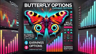 WildEye BUTTERFLY Options Strategy for Earnings Season 🦋 OptionsTrading [upl. by Bonita369]