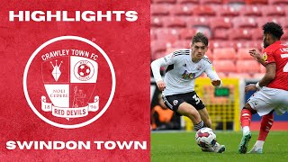 HIGHLIGHTS  Swindon Town vs Crawley Town [upl. by Anneres]