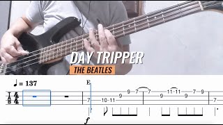 DAY TRIPPER  The Beatles  BASS COVER TABS [upl. by Bondy]