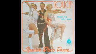 Touch  Spanish Disco Dance 1979 [upl. by Kcirdec]