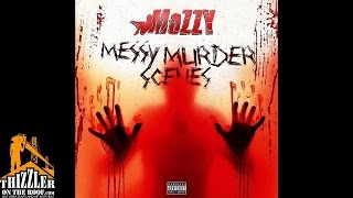 Mozzy  Messy Murder Scenes Prod JuneOnnaBeat Thizzlercom [upl. by Ynned]