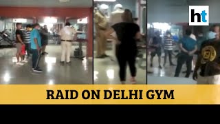 Watch Cops raid Delhi gym for reopening despite restrictions amid Covid [upl. by Florine]