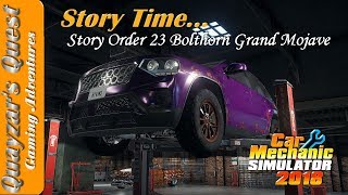 CMS 2018 Story Time Story Order 23  Bolthorn Grand Mojave [upl. by Altaf293]