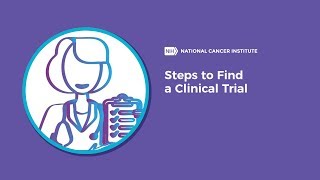 Steps to Find a Clinical Trial [upl. by Eadwine370]