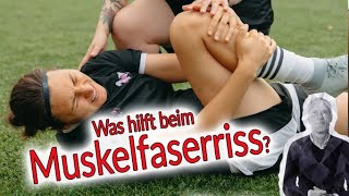 Muskelfaserriss – Was hilft Wann zurück zum Sport [upl. by Asilat]