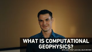 What is Computational Geophysics GeoScience Engineering and Computer Science [upl. by Citarella]