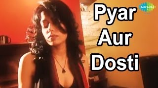 Pyar Aur Dosti  Animated Songs  Lady Chatterjee [upl. by Halbert116]