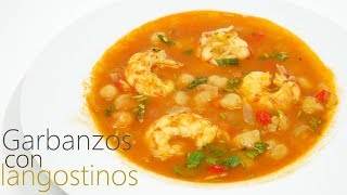 GARBANZOS con LANGOSTINOS 🍲🦐 Un plato de cuchara DELICIOSO🍲🦐 [upl. by Shaylah498]