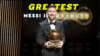 MESSI INFINITY  Messi Wins His 8TH Ballon dOr  Lionel Messi The Greatest Ballon dOr Winner [upl. by Zsa855]