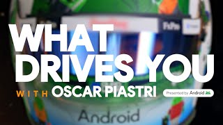 What Drives You with Oscar Piastri [upl. by Shay]