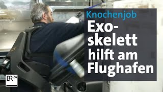 Moderne Arbeitswelt Exoskelette für FlughafenBeschäftigte  Abendschau  BR24 [upl. by Llennyl]