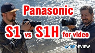 Panasonic S1 vs S1H for video 2021 Firmware [upl. by Tildi]