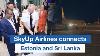 SkyUp Airlines connects Estonia and Sri Lanka [upl. by Oatis]