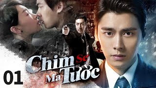 【Thuyết Minh】 Chim Sẻ  Ma Tước l Tập 01 l Phim Hành động Trung Quốc Siêu Hay [upl. by Fong339]