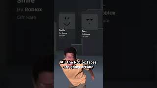 The Roblox faces are goinn offsale roblox robloxmemes robloxshorts robloxgames robloxshort [upl. by Guendolen]