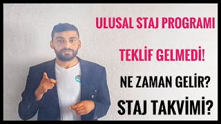 ULUSAL STAJ PROGRAMI TEKLİF NE ZAMAN GELİR STAJ TAKVİMİ NASIL AYARLANIR SONUÇLAR NE ZAMAN [upl. by Guinevere]