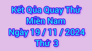 Quay thử xổ số miền Nam hôm nay thứ 3 ngày 19 tháng 11 năm 2024 [upl. by Agustin]