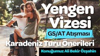 Yengen Vizesi GSAT Atışması Karadeniz Turu Önerileri  Konuğumuz Ali Bekir Özşahin  Bölüm 1 [upl. by Hirsh802]