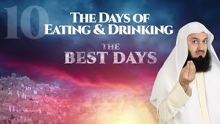 The Days of Eating and Drinking  Dhul Hijjah with Mufti Menk Best10Days [upl. by Leonie886]