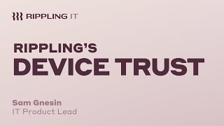 Secure from the start with Rippling IT Device Trust [upl. by Supmart]