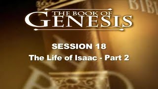 Genesis Study  Session 18 The Life of Isaac Dr Chuck Missler [upl. by Snapp]