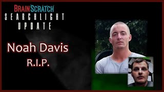 Noah Davis Brainscratch Searchlight Update [upl. by Eikcor759]