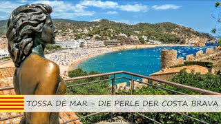 TOSSA DE MAR – DIE PERLE DER COSTA BRAVA [upl. by Ambros]