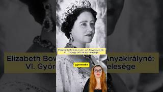 Elizabeth BowesLyon az Anyakirályné VI György király felesége és a brit monarchia ikonja [upl. by Eeniffar]