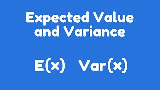 Expected Value and Variance [upl. by Namor]