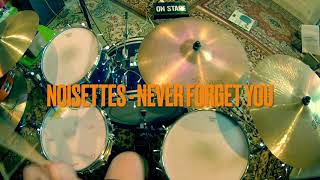 Noisettes  Never Forget You Drum Cover [upl. by Akapol]