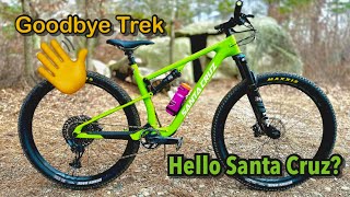 I just SOLD my Trek Top Fuel  What should I get to replace it  2023 Santa Cruz Blur TR [upl. by Aldas221]