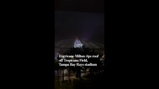 Tropicana Field roof torn off during Hurricane Milton [upl. by Aeirdna975]