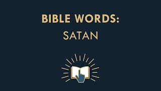 Bible words explained Satan [upl. by Ecirb]