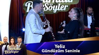 Yeliz  GÜNDÜZÜM SENİNLE [upl. by Mercie]