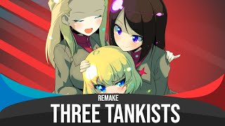 Three Tankists  Nightcore Три Танкиста REMAKE [upl. by Keraj]