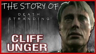 Death Stranding  Character Analysis  Cliff Unger [upl. by Yasui]