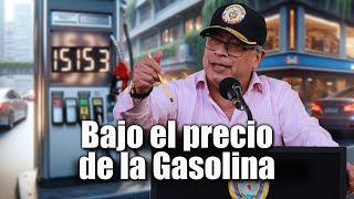 🛑🎥Gustavo Petro y su Estrategia Exitosa Precios de Gasolina Ahora Reflejan Tendencias Globales👇👇 [upl. by Notnirt]