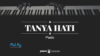 Tanya Hati MALE KEY Pasto KARAOKE PIANO [upl. by Atilef30]