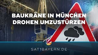 Wackelige Baukräne in München Dauerregen die Ursache [upl. by Ydnew]