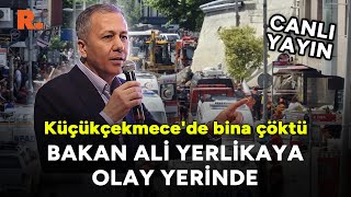 Ali Yerlikayadan olay yerinde ilk açıklama  Küçükçekmecede bina çöktü CANLI [upl. by Dola]