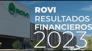 ROVI Resultados financieros 2023 [upl. by Aneleairam]