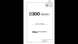 Nikon D300 SERVICE REPAIR MANUAL РЕМОНТ МАНУАЛ [upl. by Adriana500]