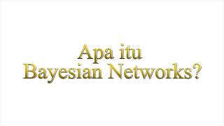 Apa itu Bayesian Networks [upl. by Sidnac]