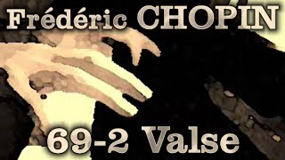 Frédéric CHOPIN Op 69 No 2 Valse [upl. by Eniamrahc651]