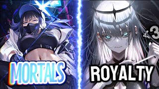 Nightcore  Mortals x Royalty Mashup Collab Ftookaminightcore Lyrics [upl. by Arema]