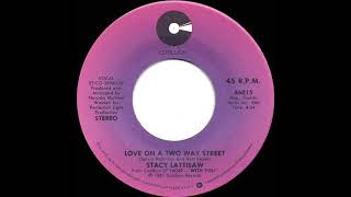 1981 HITS ARCHIVE Love On A TwoWay Street  Stacy Lattisaw stereo 45 [upl. by Dierolf343]